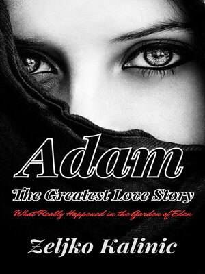 cover image of Adam the Greatest Love Story